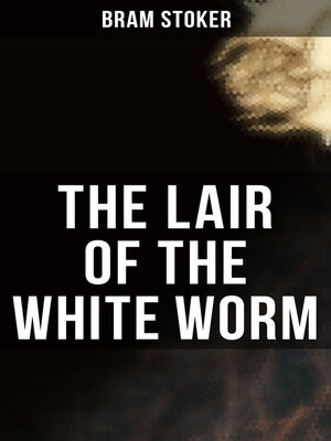 cover image of THE LAIR OF THE WHITE WORM